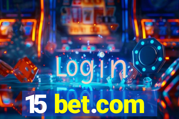 15 bet.com